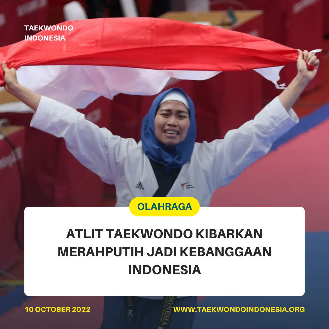 ATLIT TAEKWONDO KIBARKAN MERAH PUTIH JADI KEBANGGAAN INDONESIA  Taekwondo Indonesia Dojang satriamudagunungkidul